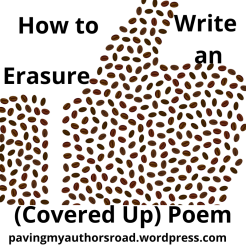 how to write an erasure (covered up) poem